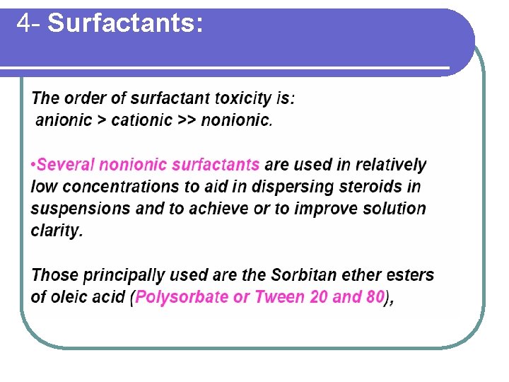4 - Surfactants: 