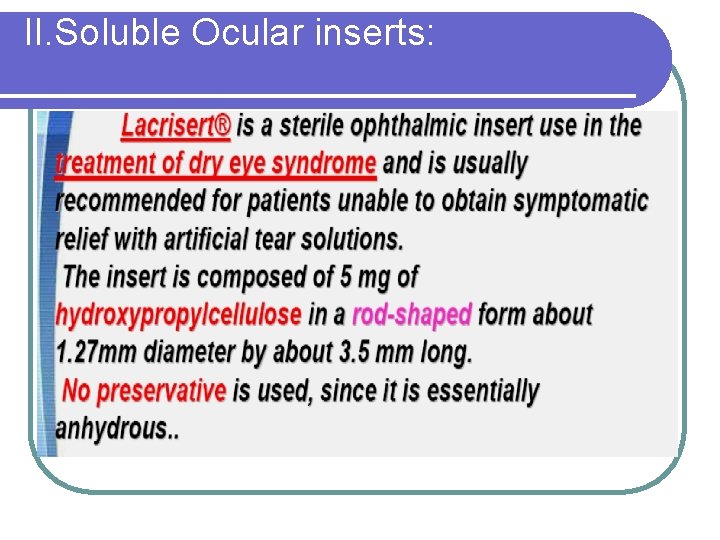 II. Soluble Ocular inserts: 