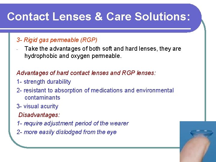 Contact Lenses & Care Solutions: 3 Rigid gas permeable (RGP) - Take the advantages