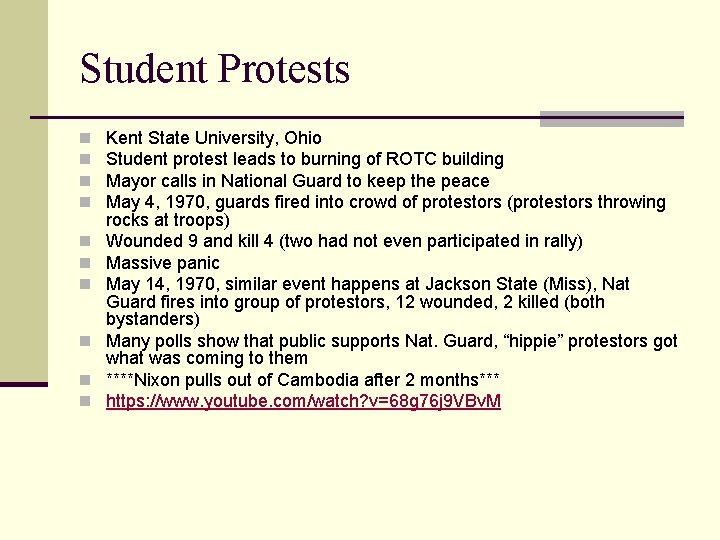 Student Protests n n n n n Kent State University, Ohio Student protest leads