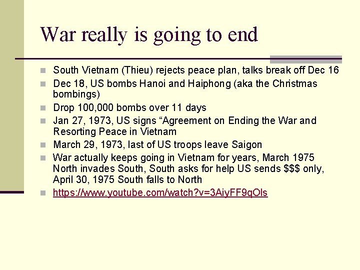 War really is going to end n South Vietnam (Thieu) rejects peace plan, talks