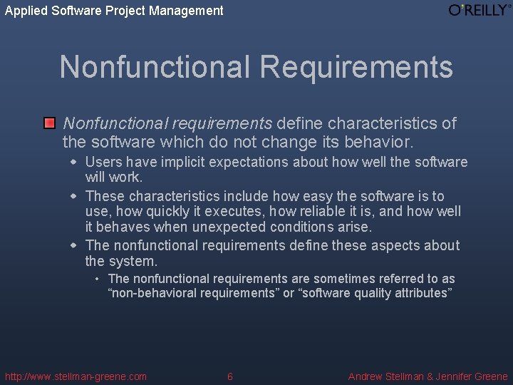 Applied Software Project Management Nonfunctional Requirements Nonfunctional requirements define characteristics of the software which
