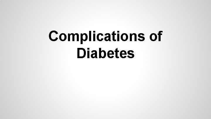 Complications of Diabetes 