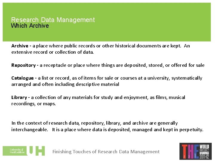 Research Data Management Which Archive - a place where public records or other historical