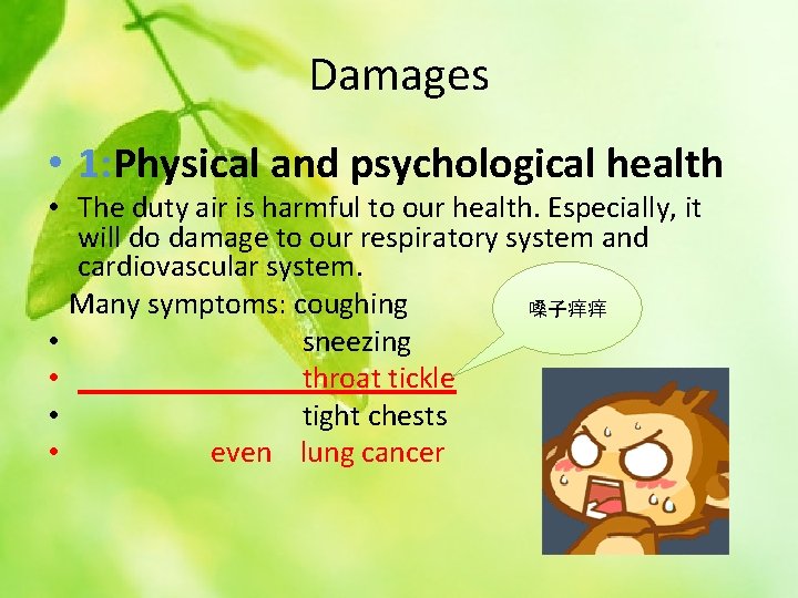 Damages • 1: Physical and psychological health • The duty air is harmful to