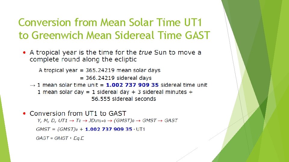 Conversion from Mean Solar Time UT 1 to Greenwich Mean Sidereal Time GAST 