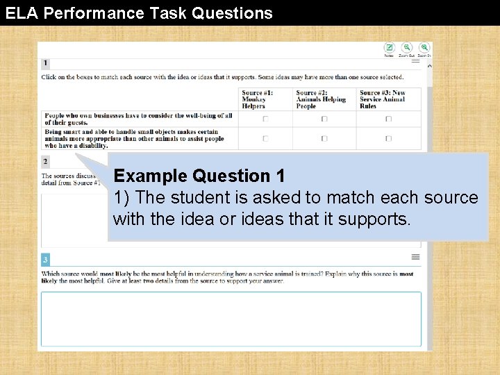ELA Performance Task Questions Example Question 1 1) The student is asked to match ELA Performance Task Questions Example Question 1 1) The student is asked to match