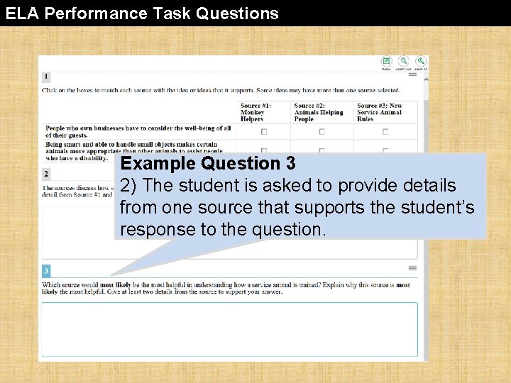 ELA Performance Task Questions Example Question 3 2) The student is asked to provide ELA Performance Task Questions Example Question 3 2) The student is asked to provide