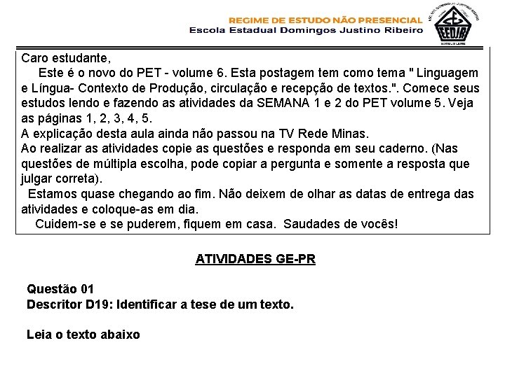 Caro estudante, Este é o novo do PET - volume 6. Esta postagem tem Caro estudante, Este é o novo do PET - volume 6. Esta postagem tem