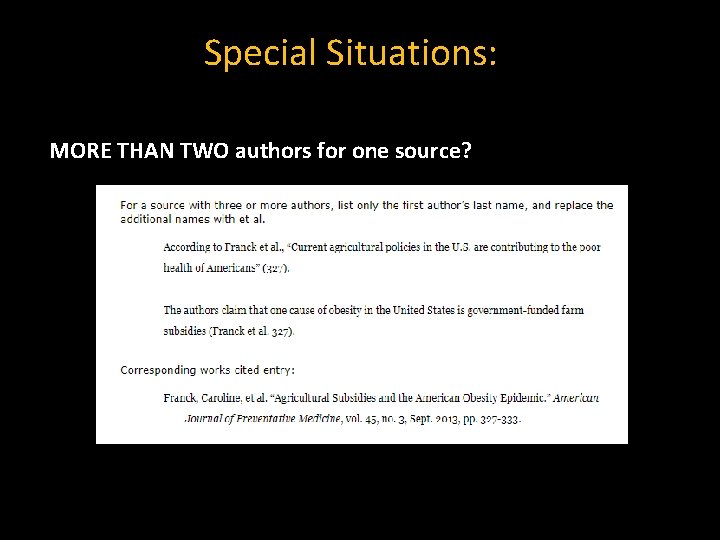 Special Situations: MORE THAN TWO authors for one source? Drag the bottom arrow to