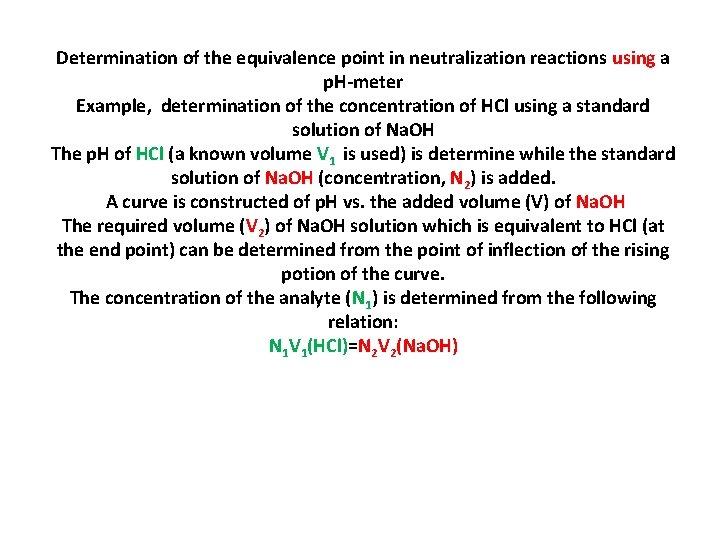 Determination of the equivalence point in neutralization reactions using a p. H-meter Example, determination