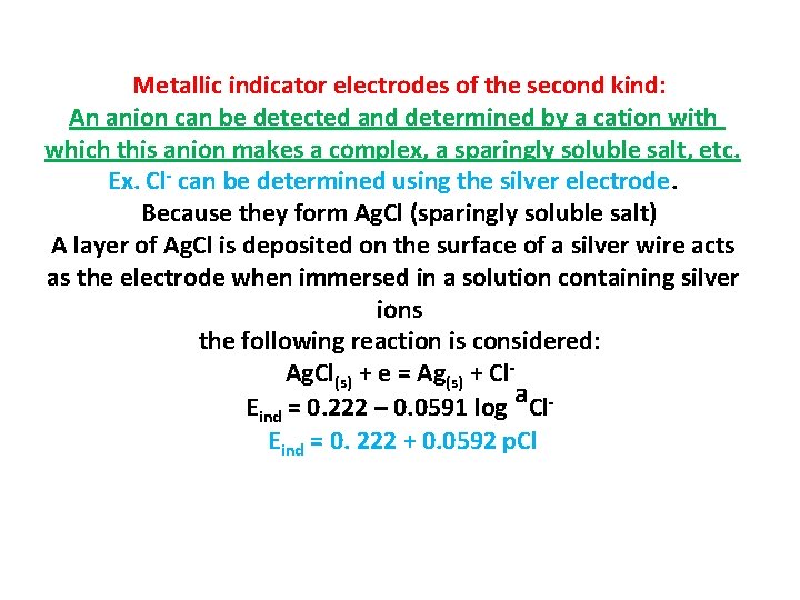 Metallic indicator electrodes of the second kind: An anion can be detected and determined