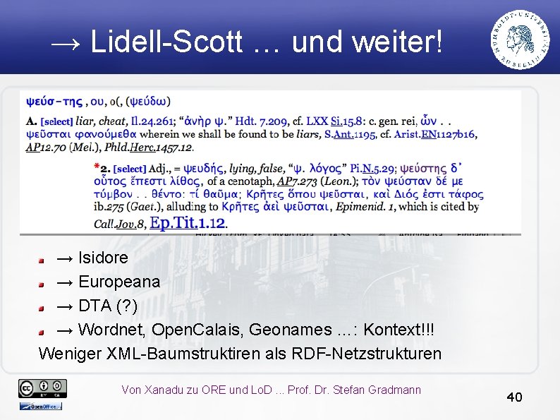 → Lidell-Scott … und weiter! → Isidore → Europeana → DTA (? ) →