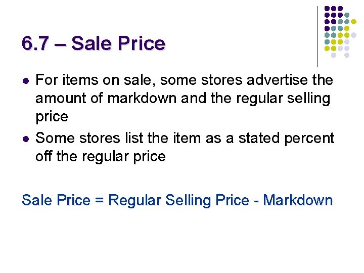 6. 7 – Sale Price l l For items on sale, some stores advertise 6. 7 – Sale Price l l For items on sale, some stores advertise