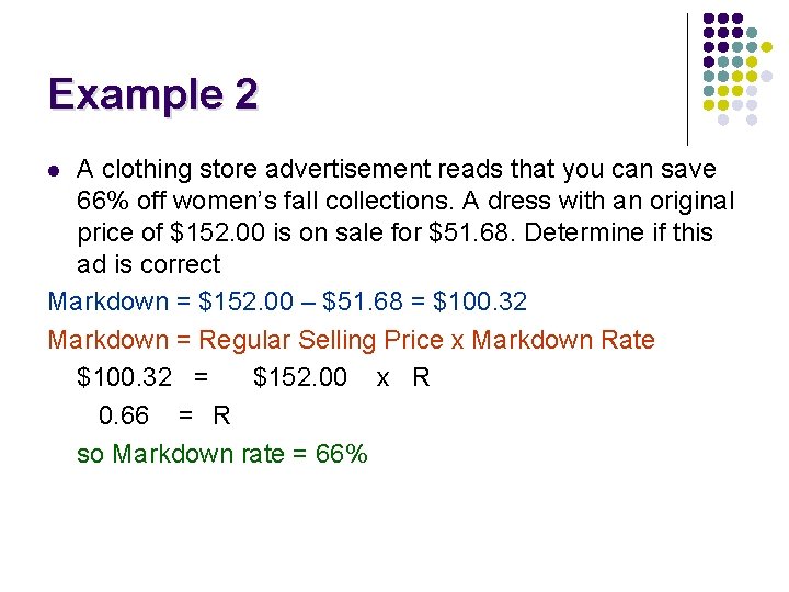 Example 2 A clothing store advertisement reads that you can save 66% off women’s Example 2 A clothing store advertisement reads that you can save 66% off women’s