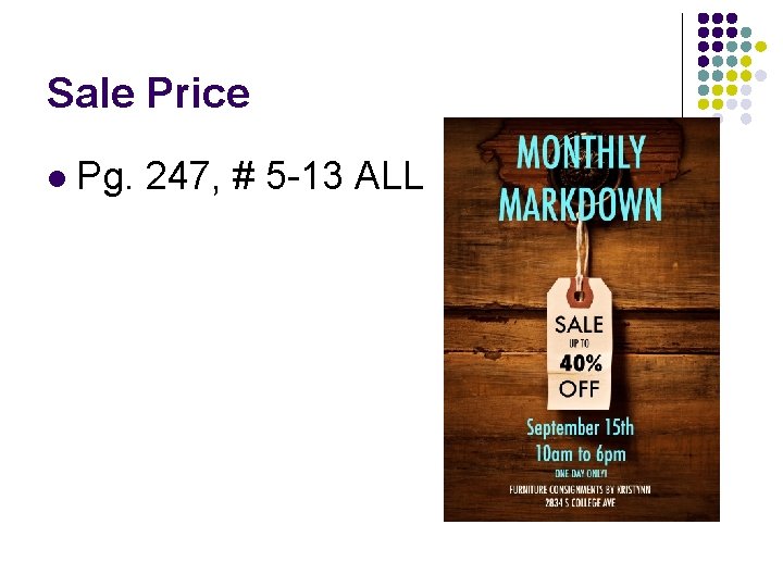 Sale Price l Pg. 247, # 5 -13 ALL Sale Price l Pg. 247, # 5 -13 ALL