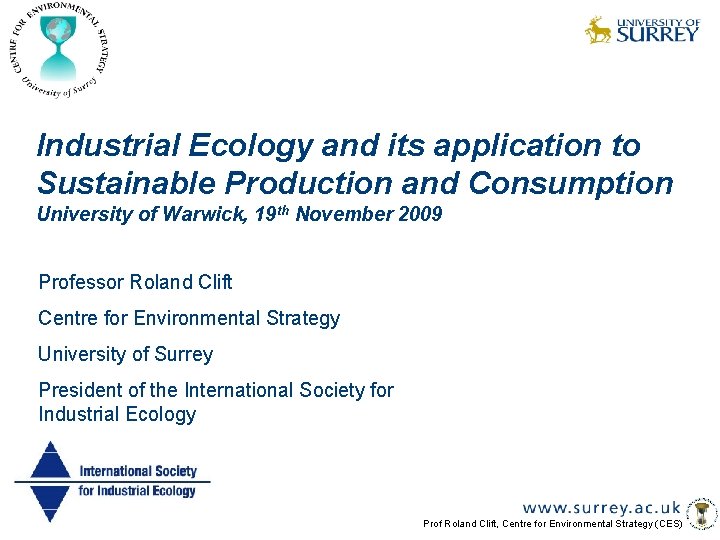 Industrial Ecology and its application to Sustainable Production and Consumption University of Warwick, 19