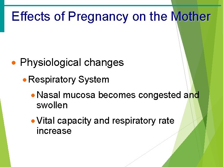 Effects of Pregnancy on the Mother · Physiological changes · Respiratory System · Nasal