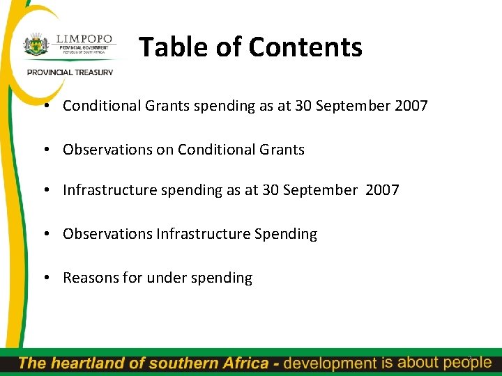 Table of Contents • Conditional Grants spending as at 30 September 2007 • Observations