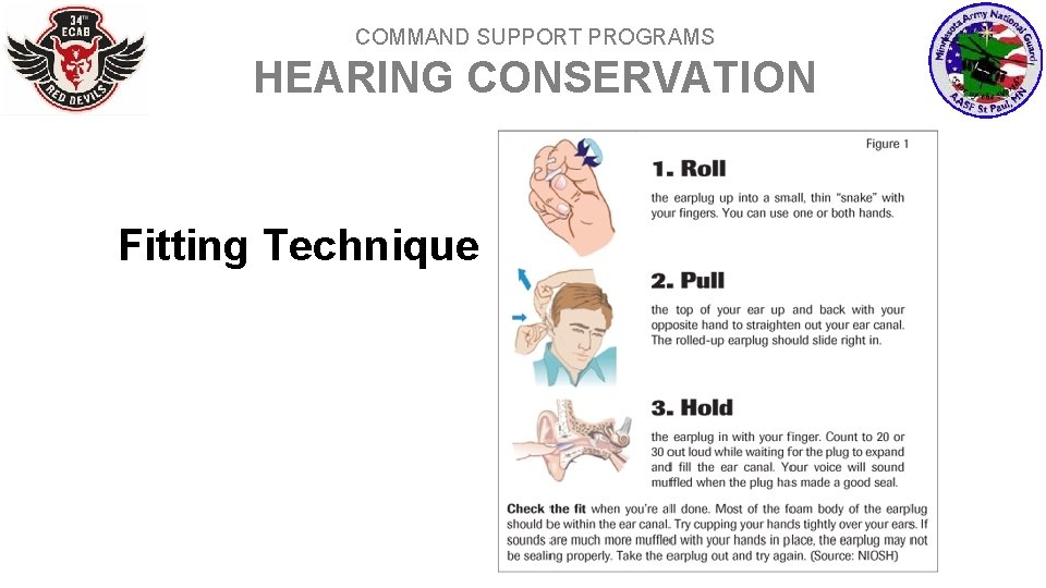 COMMAND SUPPORT PROGRAMS HEARING CONSERVATION Fitting Technique 