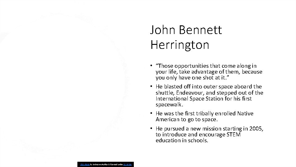 John Bennett Herrington • “Those opportunities that come along in your life, take advantage