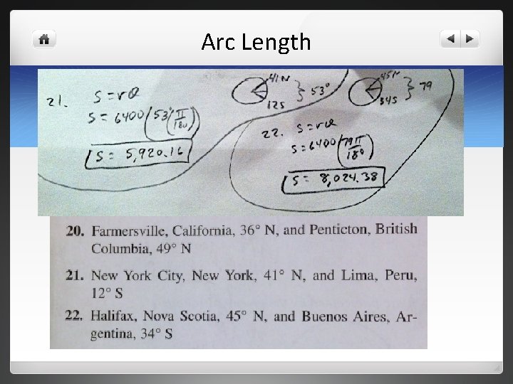 Arc Length Assume the radius is 6400 