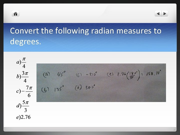 Convert the following radian measures to degrees. 