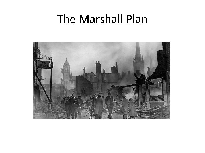 The Marshall Plan 