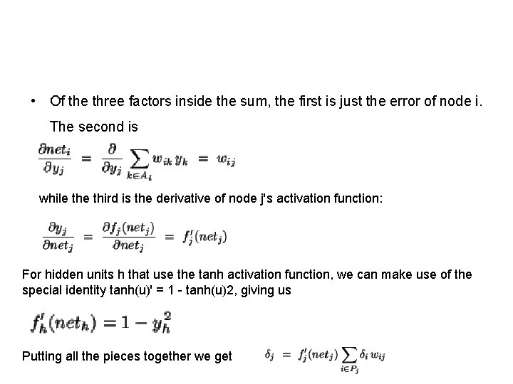  • Of the three factors inside the sum, the first is just the
