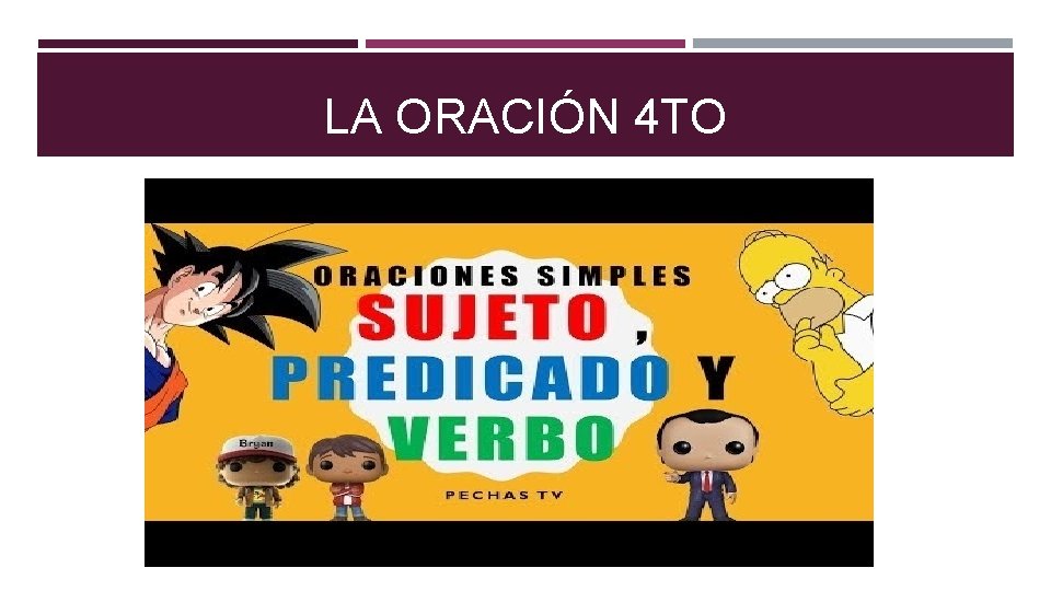 LA ORACIN 4 TO La oracin es la