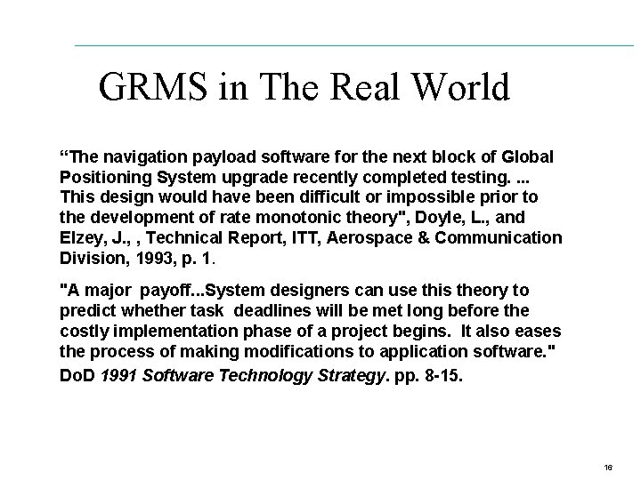 GRMS in The Real World “The navigation payload software for the next block of