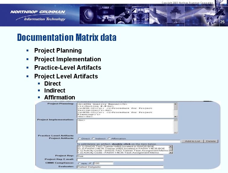 Copyright 2003 Northrop Grumman Corporation 25 Documentation Matrix data § § Project Planning Project