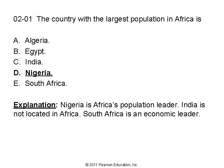 02 -01 The country with the largest population in Africa is A. B. C.