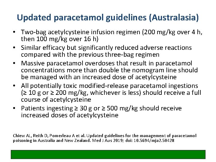 Updated paracetamol guidelines (Australasia) • Two-bag acetylcysteine infusion regimen (200 mg/kg over 4 h,