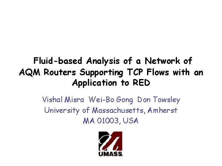 Fluid-based Analysis of a Network of AQM Routers Supporting TCP Flows with an Application