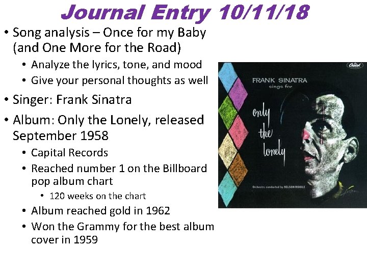 Journal Entry 10/11/18 • Song analysis – Once for my Baby (and One More