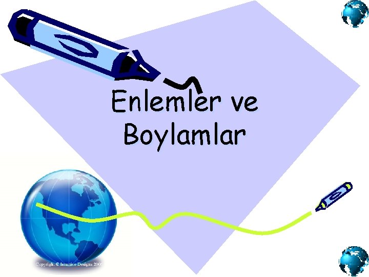 Enlemler ve Boylamlar 