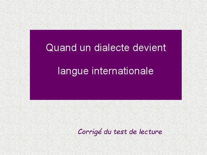 Dialecte Quand un dialecte devient langue internationale Actualquarto 1995