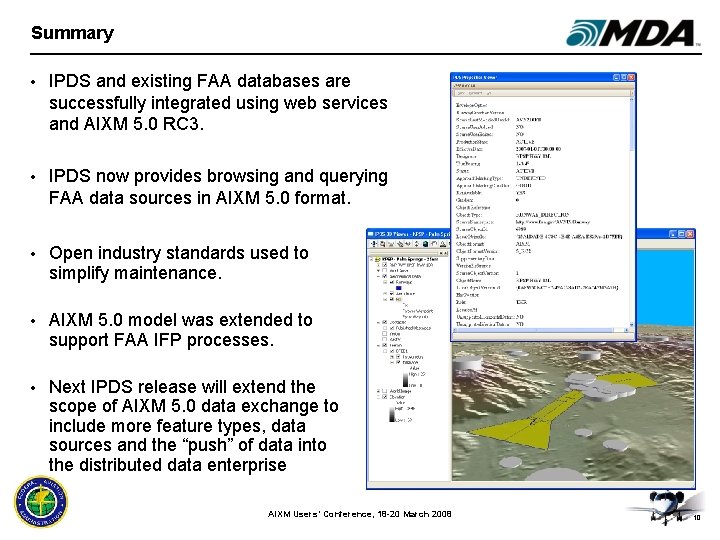 Summary • IPDS and existing FAA databases are successfully integrated using web services and