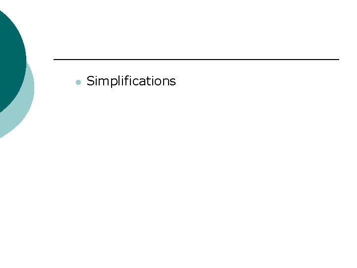 l Simplifications 