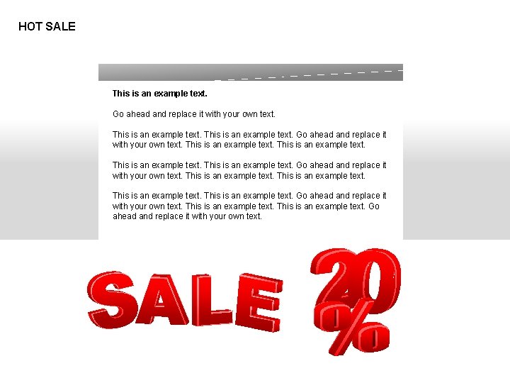 HOT SALE This is an example text. Go ahead and replace it with your