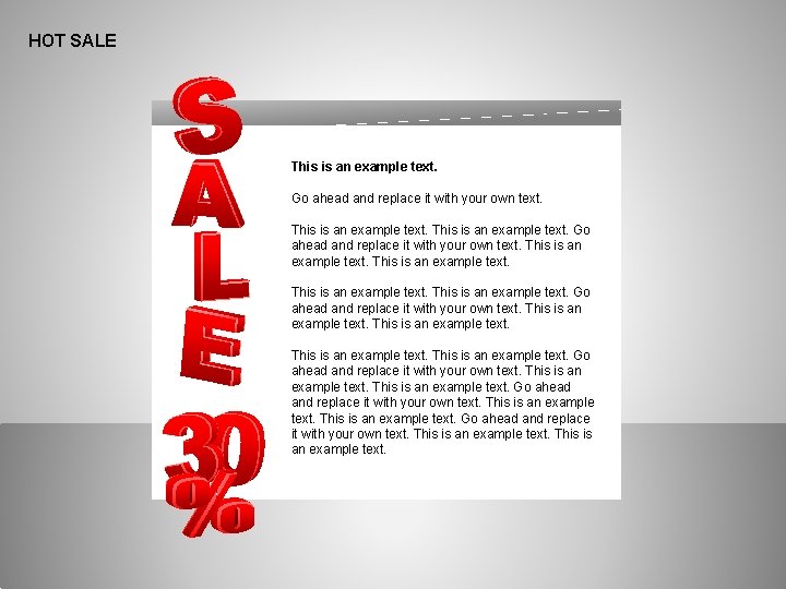 HOT SALE This is an example text. Go ahead and replace it with your