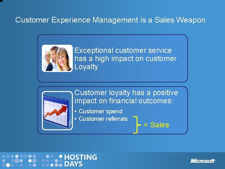 Customer Experience Management is a Sales Weapon Exceptional customer service has a high impact