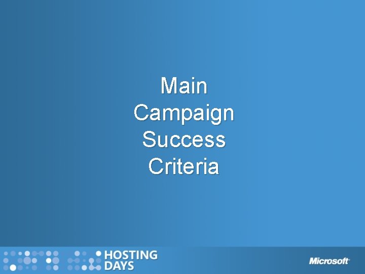 Main Campaign Success Criteria 