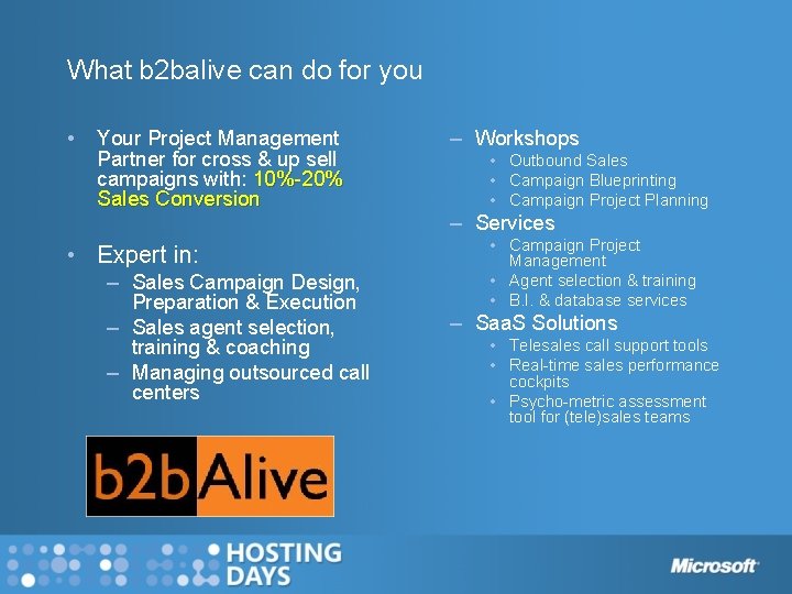 What b 2 balive can do for you • Your Project Management Partner for