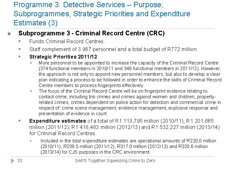 Programme 3: Detective Services – Purpose, Subprogrammes, Strategic Priorities and Expenditure Estimates (3) n Programme 3: Detective Services – Purpose, Subprogrammes, Strategic Priorities and Expenditure Estimates (3) n