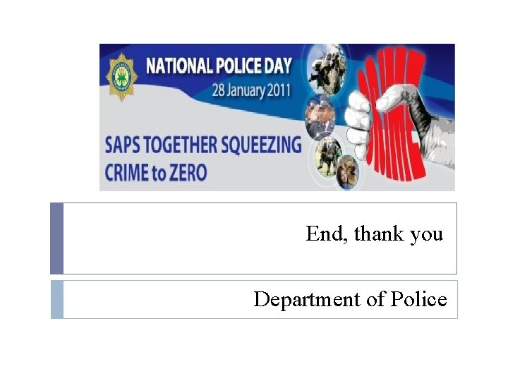 End, thank you Department of Police End, thank you Department of Police