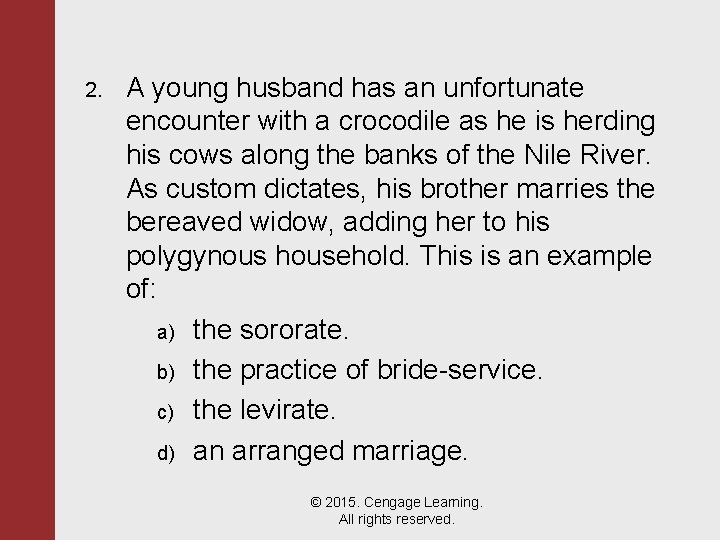 2. A young husband has an unfortunate encounter with a crocodile as he is