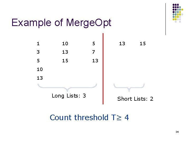 Example of Merge. Opt 1 10 5 3 13 7 5 15 13 13