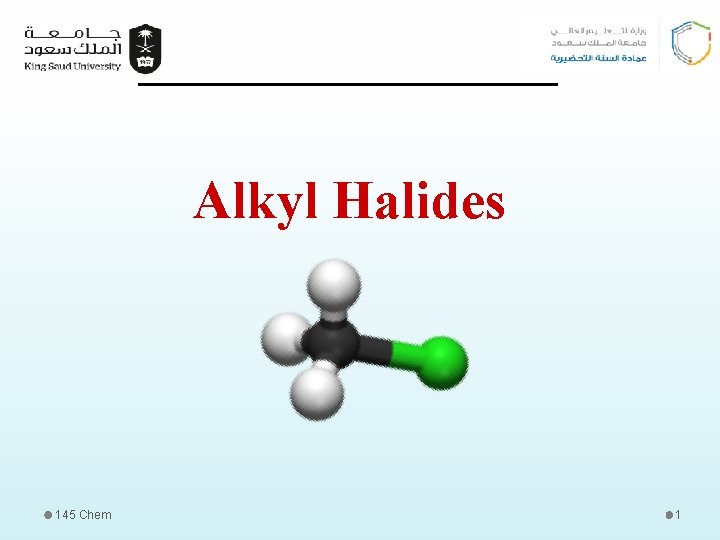 Alkyl Halides 145 Chem 1 